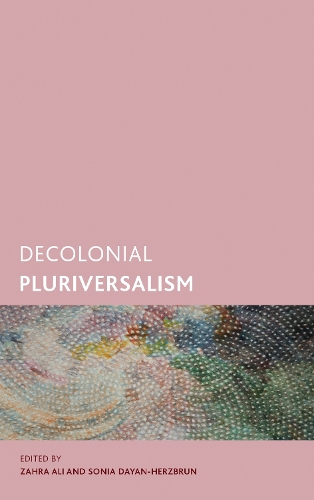 Decolonial Pluriversalism.