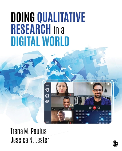 Doing Qualitative Research in a Digital World.