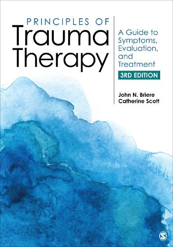 Principles of Trauma Therapy: A Guide to Symptoms, Evaluation, and Treatment. 3rd Revised edition