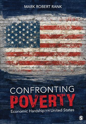 Confronting Poverty: Economic Hardship in the United States.