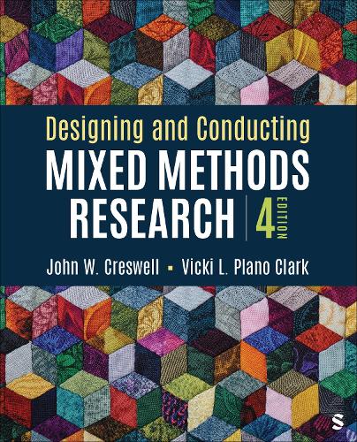 Designing and Conducting Mixed Methods Research. 4th ed.