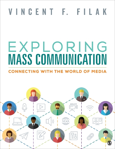 Exploring Mass Communication: Connecting with the World of Media.