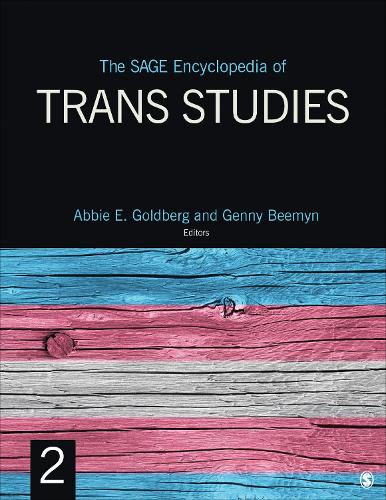 The SAGE Encyclopedia of Trans Studies.