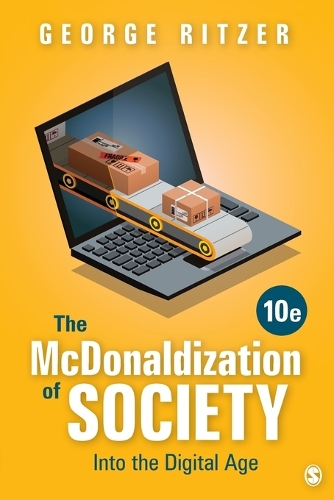 The McDonaldization of Society: Into the Digital Age. 10th ed.