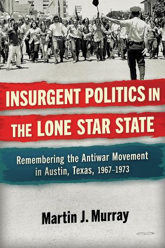 Insurgent Politics in the Lone Star State