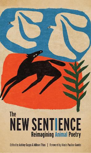 The New Sentience: Reimagining Animal Poetry.