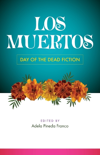 Los Muertos: Day of the Dead Fiction.