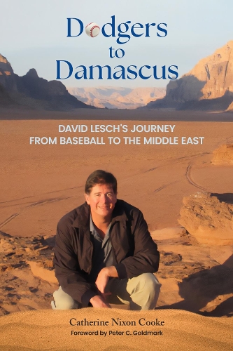 Dodgers to Damascus: Davis Lesch's Journey from Baseball to the Middle East.