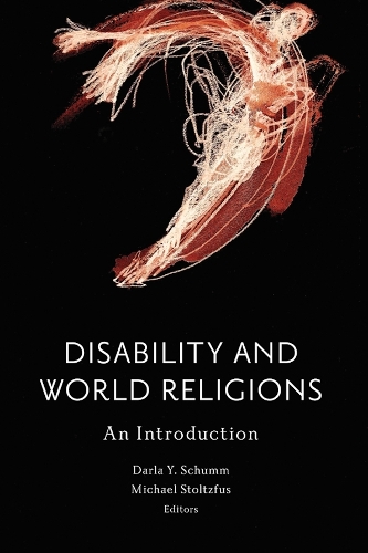 Disability and World Religions: An Introduction.