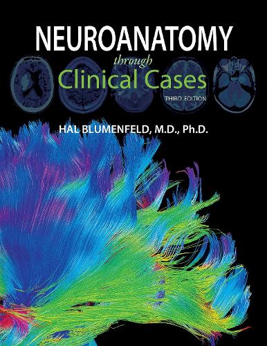 Neuroanatomy through Clinical Cases. 3rd Revised edition