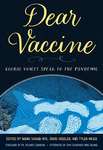 Dear Vaccine: Global Voices Speak to the Pandemic.