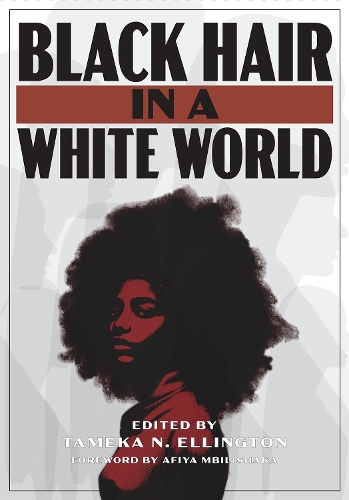 Black Hair in a White World.