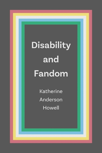 Disability and Fandom.