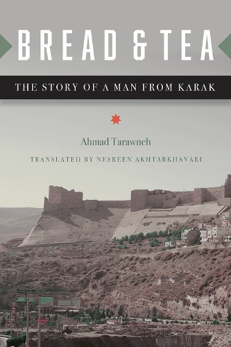 Bread and Tea: The Story of a Man from Karak