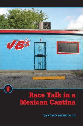 Race Talk in a Mexican Cantina.