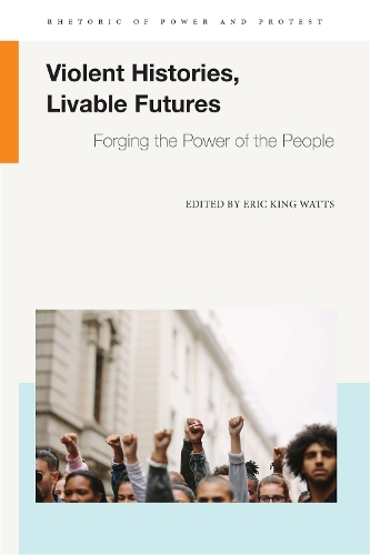 Violent Histories, Livable Futures: Forging the Power of the People.