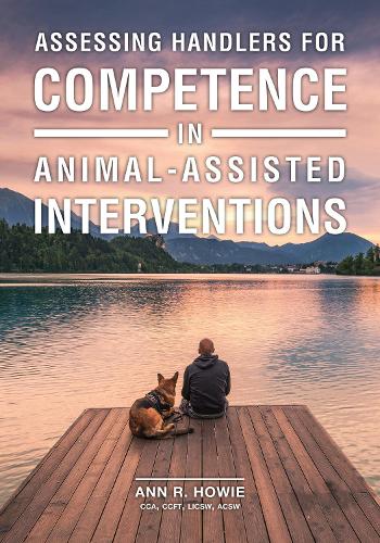 Assessing Handlers for Competence in Animal-Assisted Interventions.