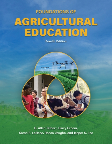Foundations of Agricultural Education. Fourth Edition