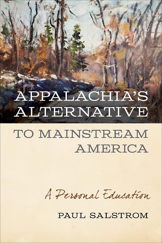 Appalachia's Alternative to Mainstream America: A Personal Education.