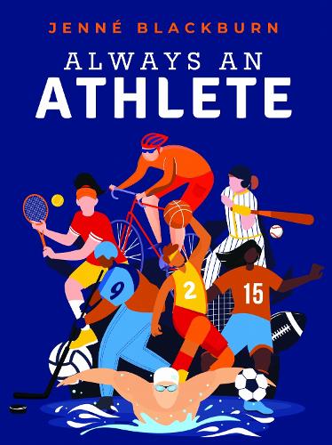 Always an Athlete.