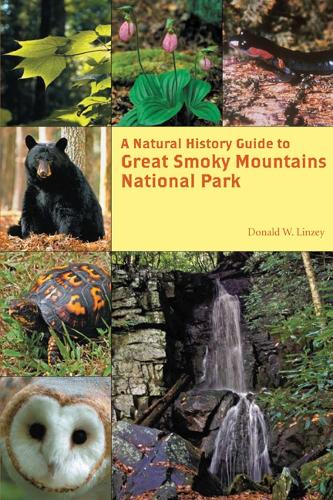 A Natural History Guide to Great Smoky Mountains National Park.