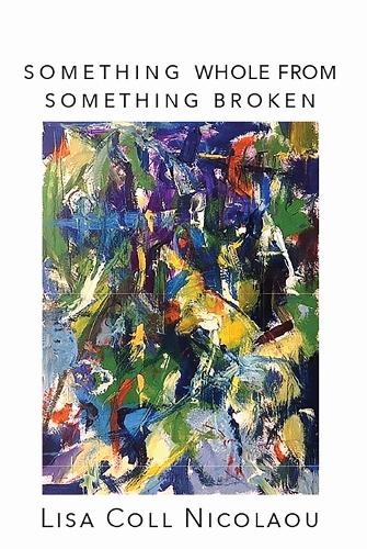 Something Whole from Something Broken.