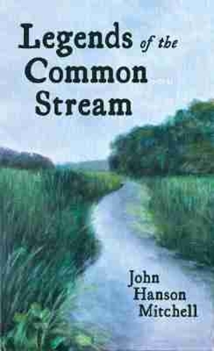 Legends of the Common Stream.