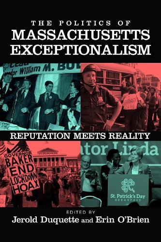 The Politics of Massachusetts Exceptionalism