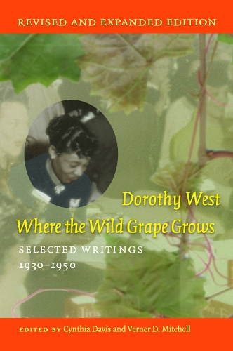 Where the Wild Grape Grows: Selected Writings, 1930-1950. Second Edition