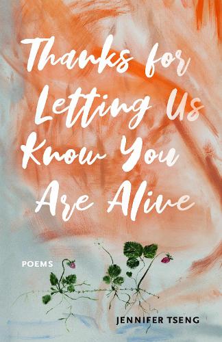 Thanks for Letting Us Know You Are Alive.