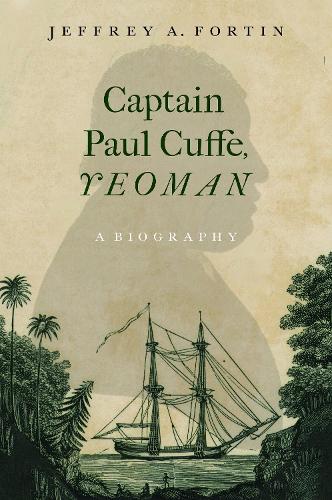 Captain Paul Cuffe, Yeoman: A Biography.