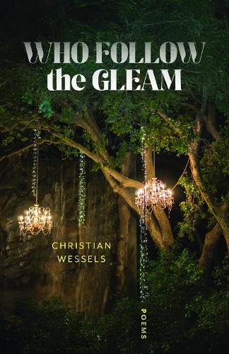 Who Follow the Gleam: Poems.