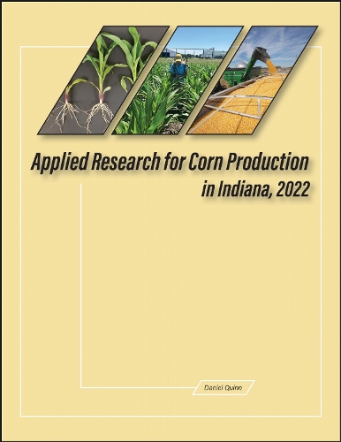 Applied Research for Corn Production in Indiana, 2022.