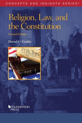 Religion, Law, and the Constitution.