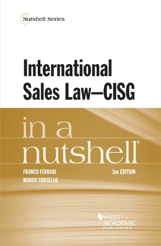 International Sales Law - CISG - in a Nutshell.