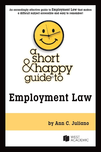 A Short & Happy Guide to Employment Law.