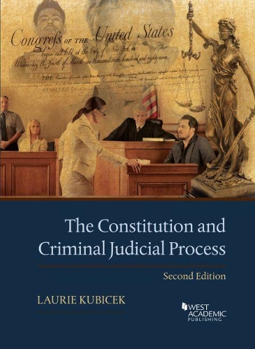 The Constitution and Criminal Judicial Process.
