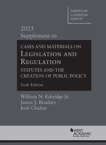 Cases and Materials on Legislation and Regulation