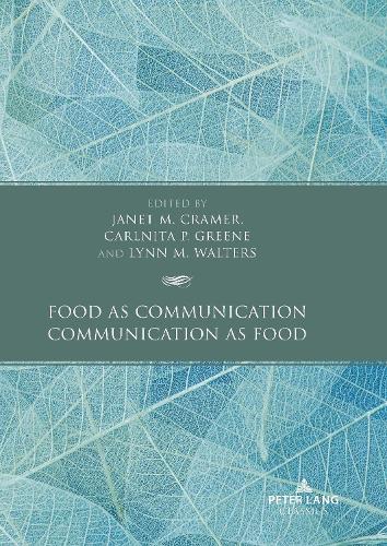 Food as Communication / Communication as Food.