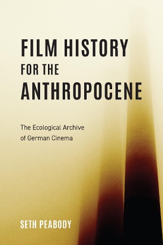 Film History for the Anthropocene