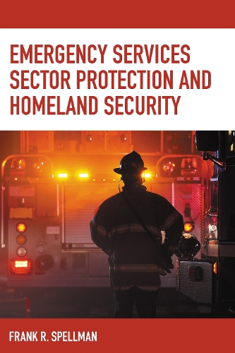 Emergency Services Sector Protection and Homeland Security.
