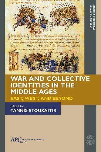 War and Collective Identities in the Middle Ages