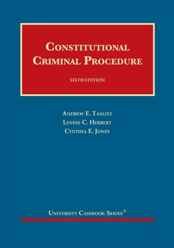 Constitutional Criminal Procedure.