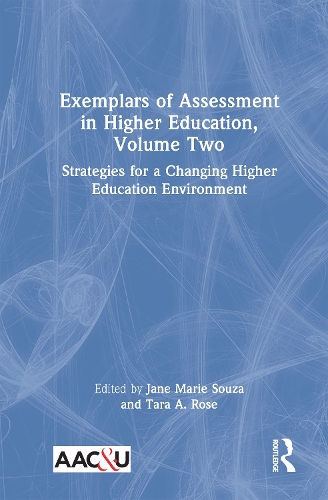 Exemplars of Assessment in Higher Education. Volume Two