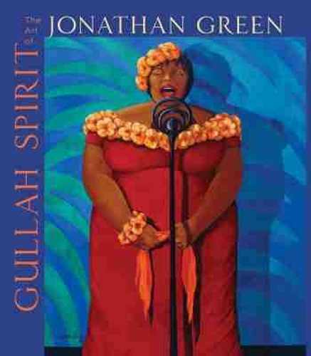 Gullah Spirit: The Art of Jonathan Green.