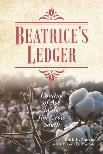 Beatrice's Ledger: Coming of Age in the Jim Crow South.