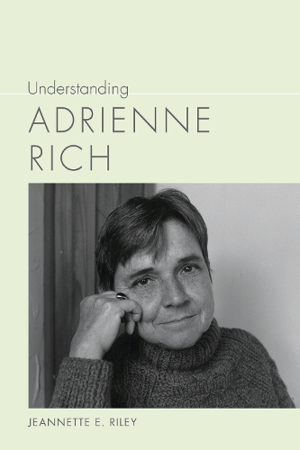 Understanding Adrienne Rich.
