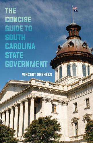 The Concise Guide to South Carolina State Government.