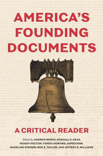 America's Founding Documents: A Critical Reader.