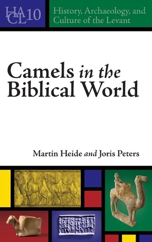 Camels in the Biblical World.